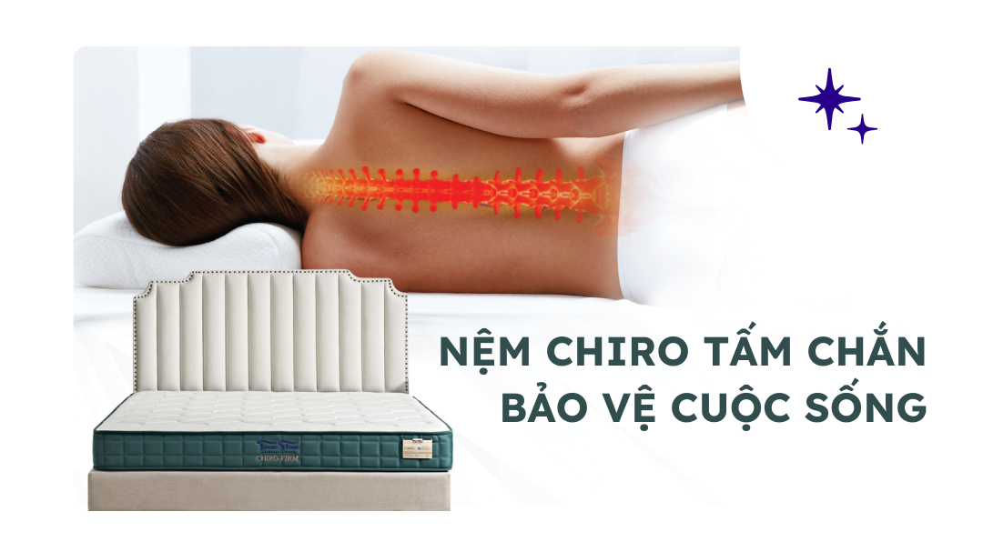 Nệm Chiro - Tấm Chắn Bảo Vệ Sức Khỏe Cột Sống